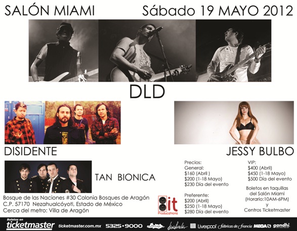 DLD + Tan Biónica + Jessy BulboSábado 19 de Mayo Salón Miami. , 